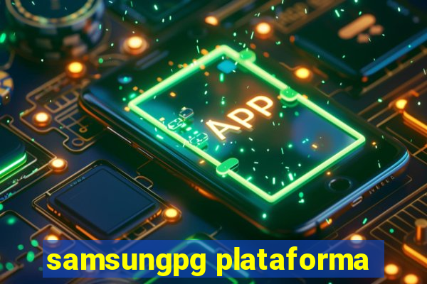 samsungpg plataforma